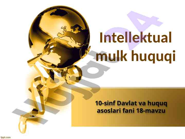 Intellektual mulk huquqi va mualliflik huquqi asoslari
