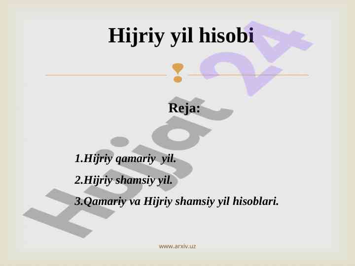 Hijriy yil hisobi va kalendar turlari