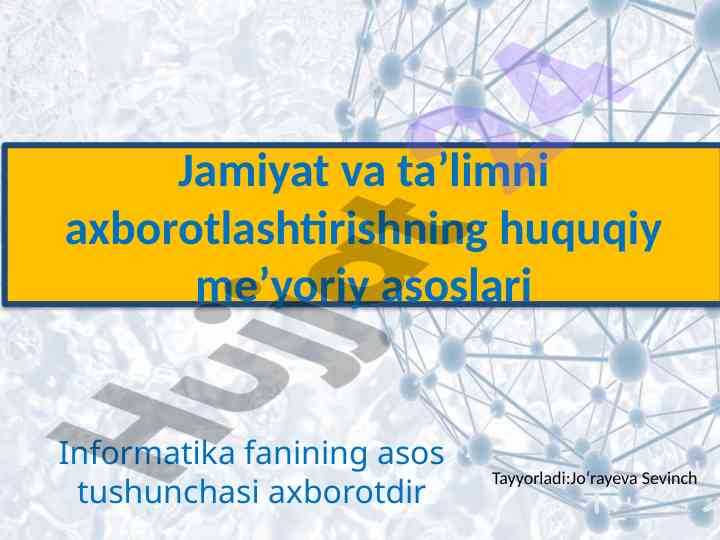 Axborotlashgan jamiyat va taʼlimni axborotlashtirish