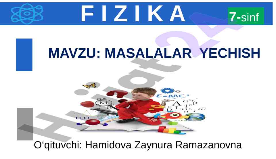 Fizika masalalar yechish 7-sinf o‘quv mashg‘ulotlari