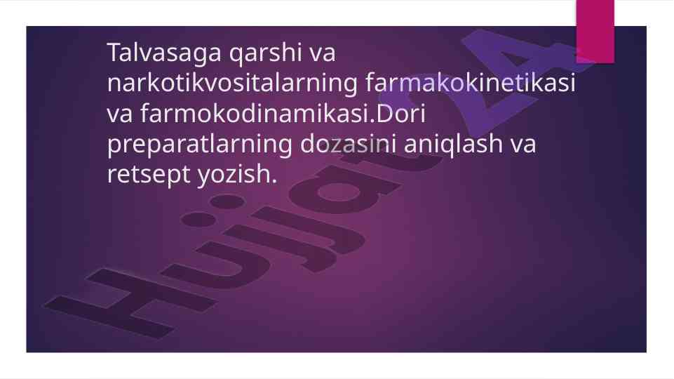 Talvasa qarshi va narkotik vositalarining farmakokinetikasi