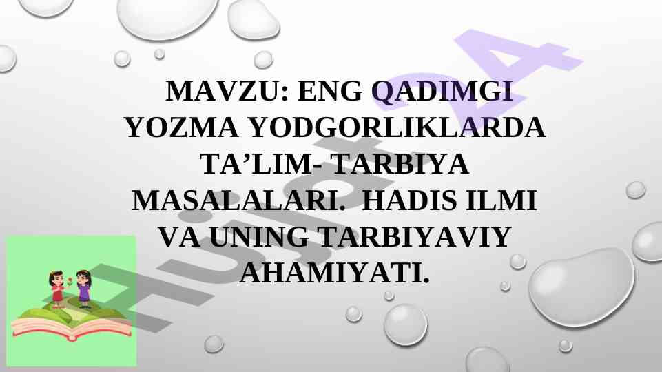 Eng qadimgi yozma yodgorliklarda ta’lim tarbiya masalalari