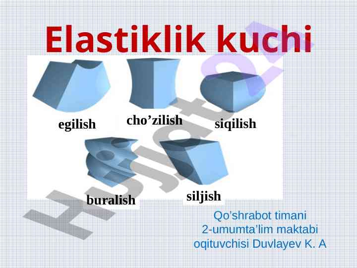 Elastiklik kuchining maktab o'qituvchisi tomonidan tadqiqi