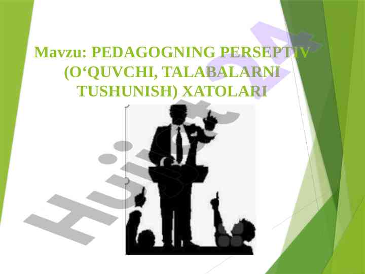 Pedagogning perseptiv xatolari o‘quvchi talabalarga