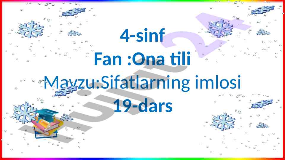 Sifatlarning imlosi darslari 4-sinf ona tili