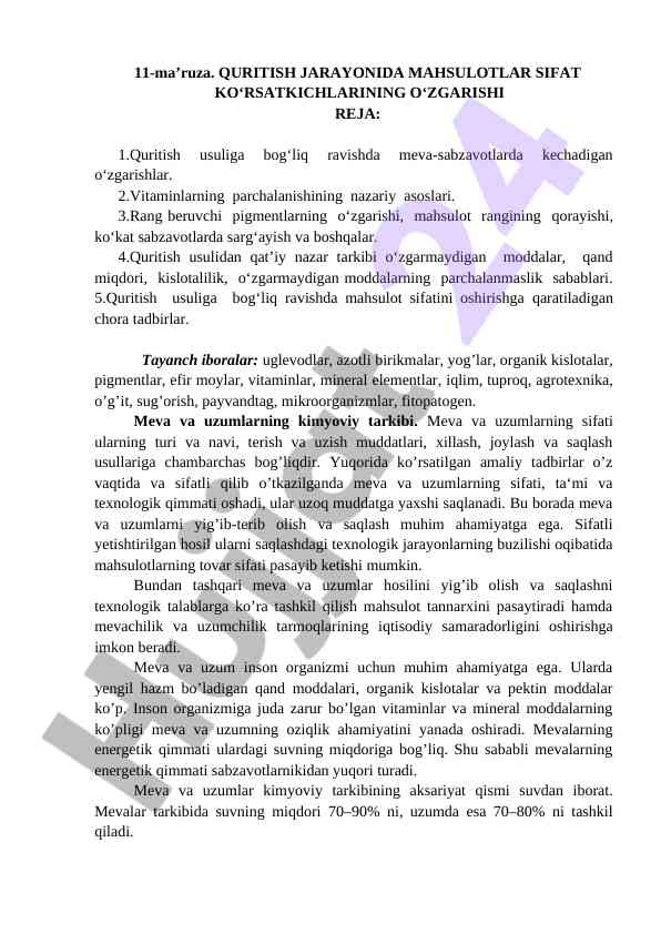 Quritish jarayonida mahsulotlar sifati o‘zgarishlari