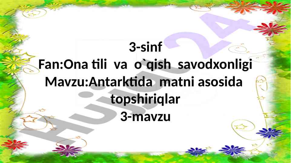 Antarktida mavzusi bo‘yicha topshiriqlar
