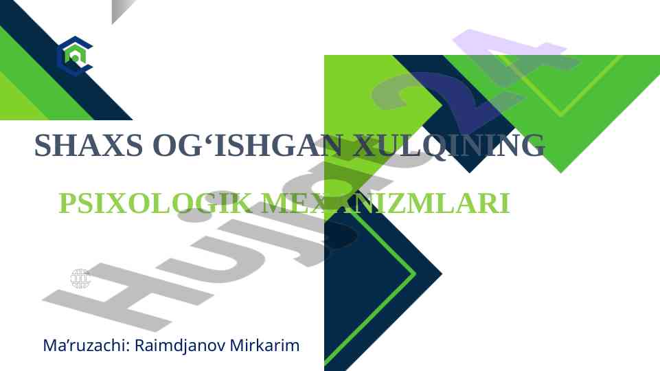 Shaxs og'ishgan xulqining psixologik mexanizmlari
