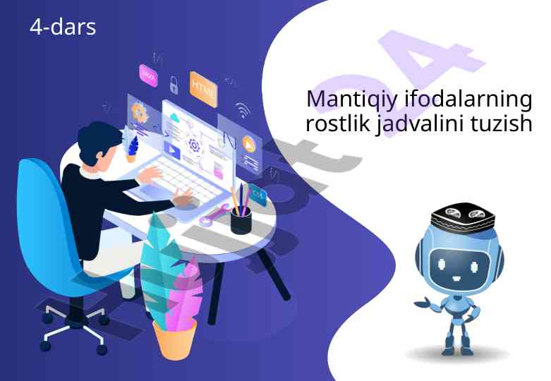 Mantiqiy ifodalarning rostlik jadvalini tuzish