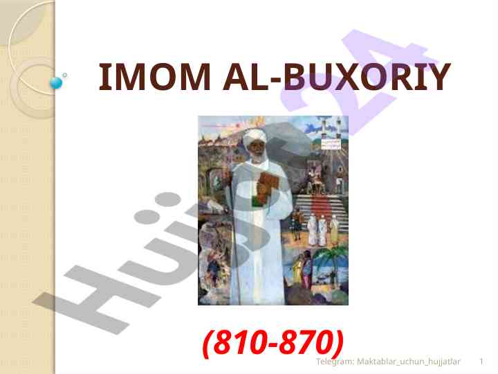 Imom al-buxoriy: hadislarni o‘rganuvchi olim