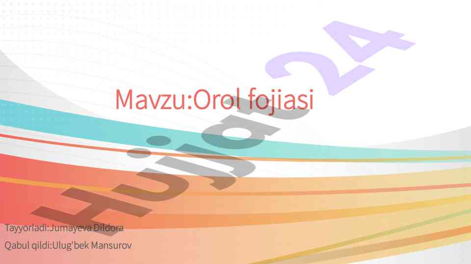 Orol fojiasi: orol dengizi va uning muammolari