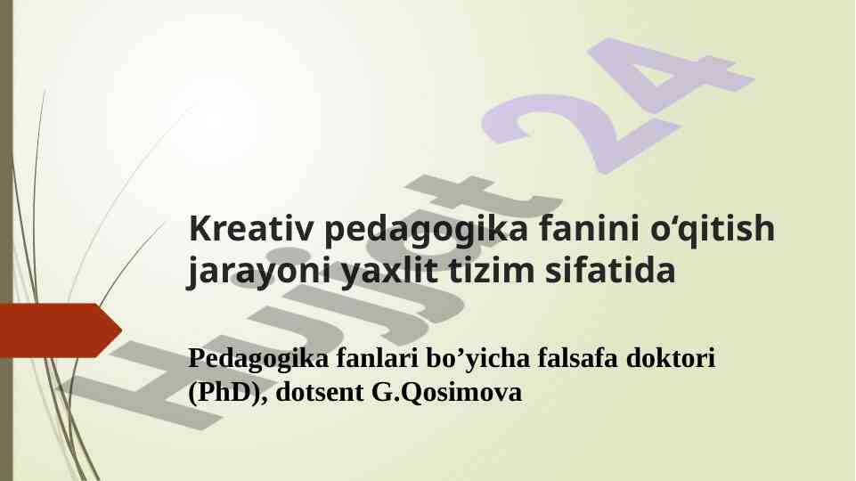 Kreativ pedagogika fanini o‘qitish jarayoni