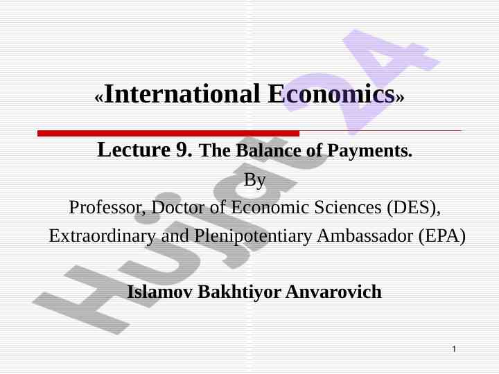 International economics lecture 9 the balance of payments