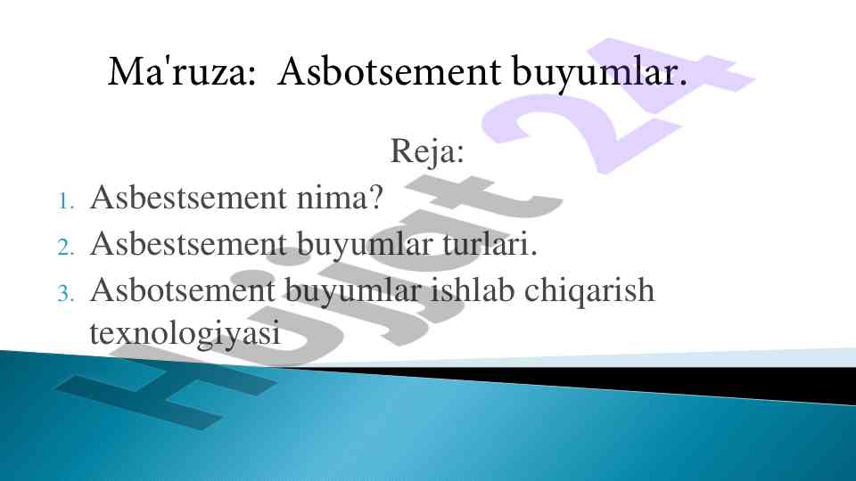 Asbestsement buyumlar va ularning texnologiyasi