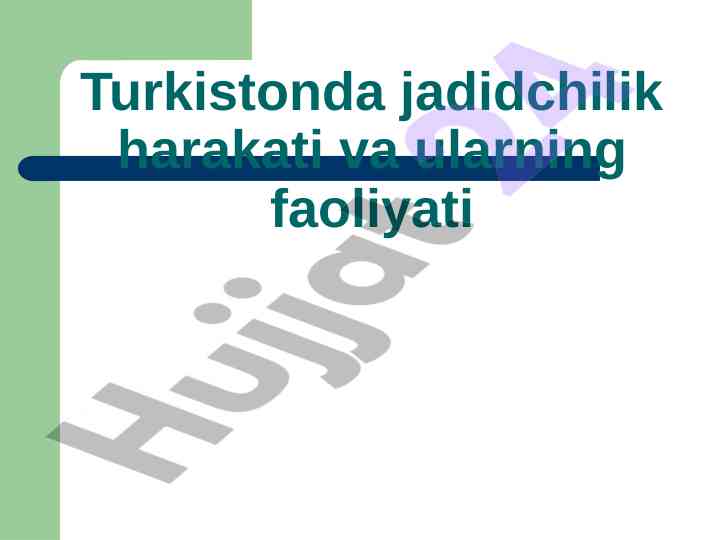 Turkistonda jadidchilik harakati va faoliyati