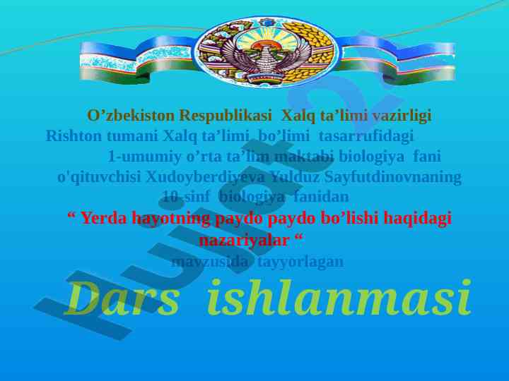 Yerda hayotning paydo bo’lishi haqidagi nazariyalar