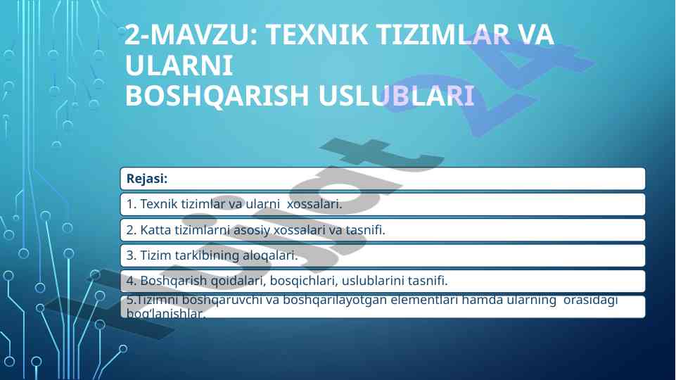 Texnik tizimlar va ularni boshqarish usullari