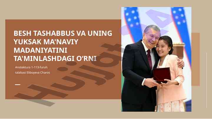 Besh tashabbus va uning yuksak ma'naviy madaniyati