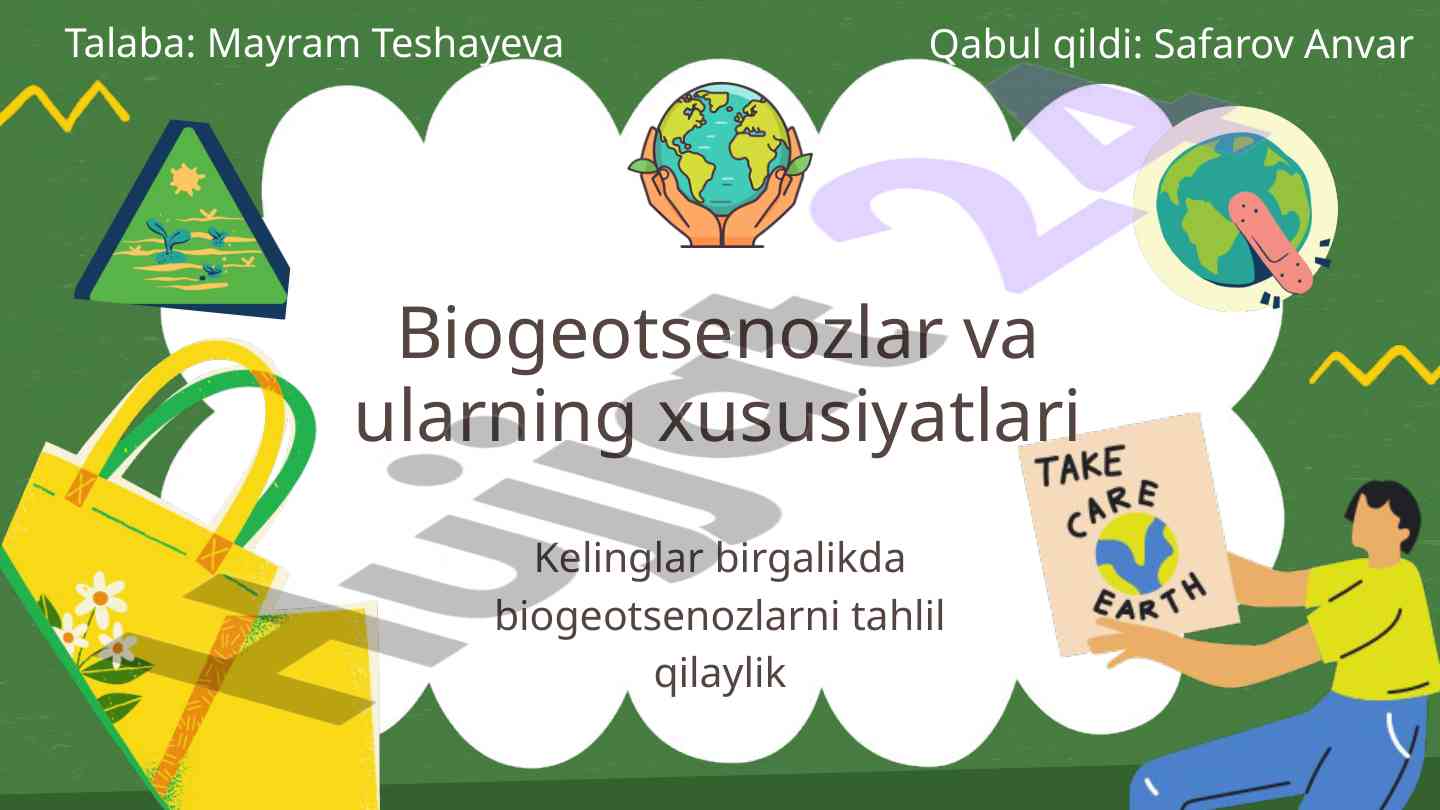 Biogeotsenozlar va ularning xususiyatlari tahlili