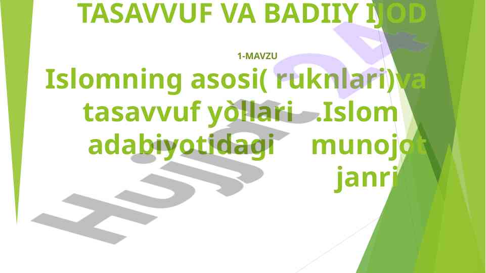 Tasavvuf va badīy ijod: islomning ruknlari