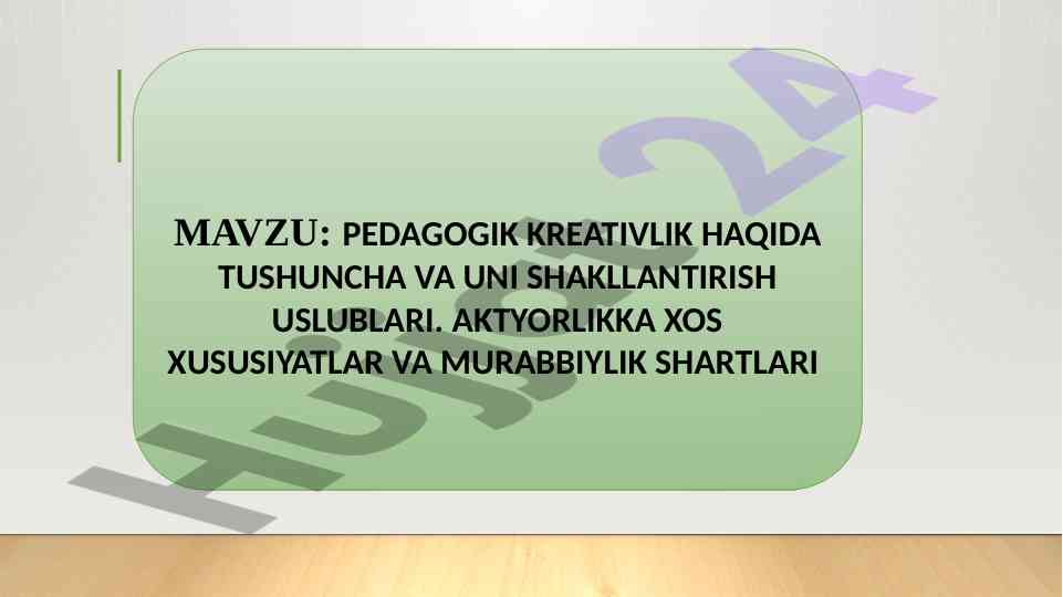 Pedagogik kreativlik haqida tushuncha