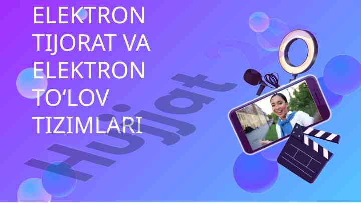 Elektron tijorat va elektron to‘lov tizimlari