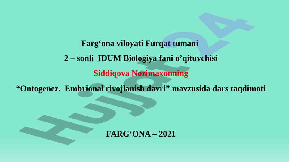 Ontogenez va embrional rivojlanish davri taqdimoti