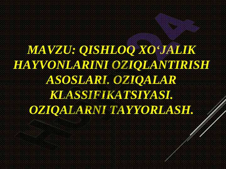 Qishloq xo‘jalik hayvonlarini oziqlantirish asoslari