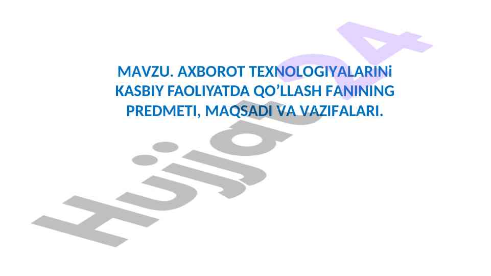 Axborot texnologiyalarining kasbiy faoliyatdagi o'rni