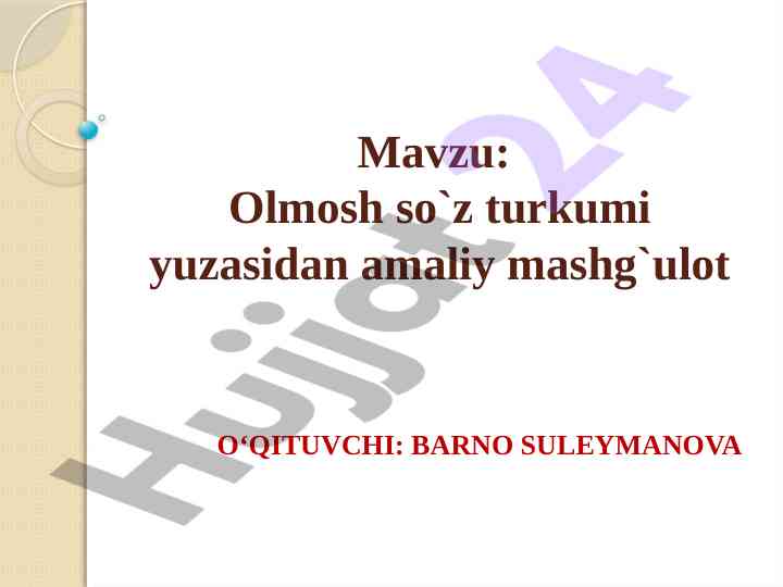 Olmosh so'z turkumi yuzasidan amaliy mashg'ulot