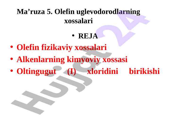 Olefin uglevodorodlarning xossalari haqida ma'ruza
