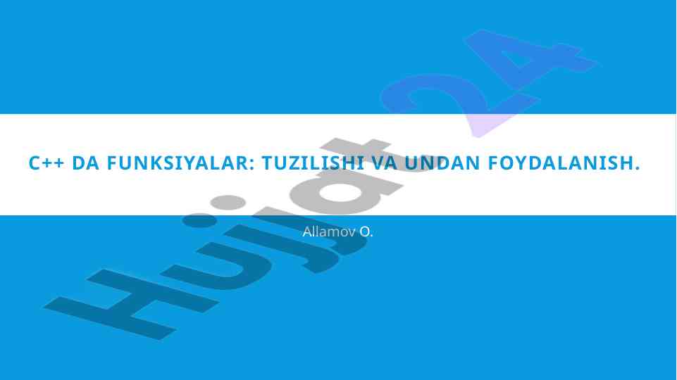C++ da funksiyalar tuzilishi va foydalanish