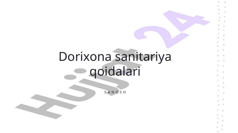 Dorixonada sanitariya qoidalari va gigiena tamoyillari
