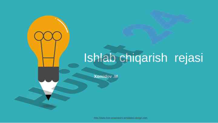 Ishlab chiqarish rejasi taqdimoti va rejalashtirish