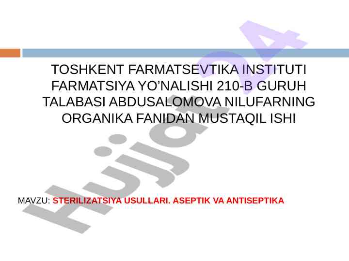 Organika fanidan sterilizatsiya usullari