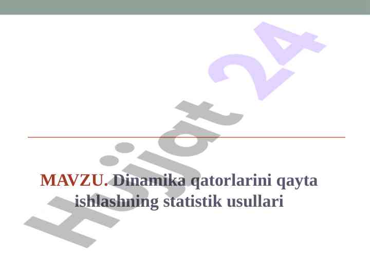 Dinamika qatorlarini qayta ishlashning statistik usullari