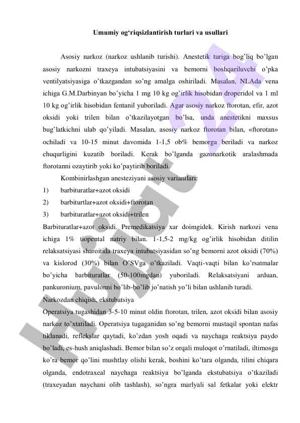 Umumiy og‘riqsizlantirish turlari va usullari