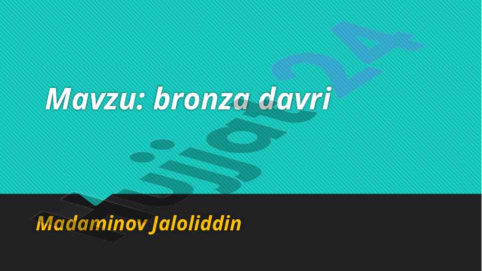 Bronza davri va tarixiy-madaniy jarayonlar