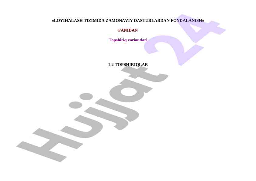 Loyiha tizimida zamonaviy dasturlardan foydalanish