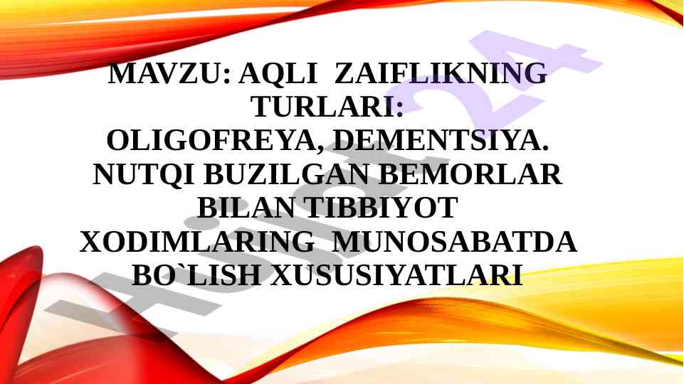 Aqli zaiflikning turlari: oligofreya va dementsiya