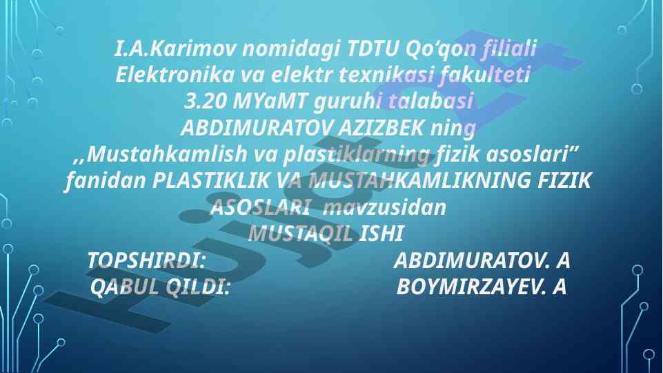 Plastiklik va mustahkamlikning fizik asoslari
