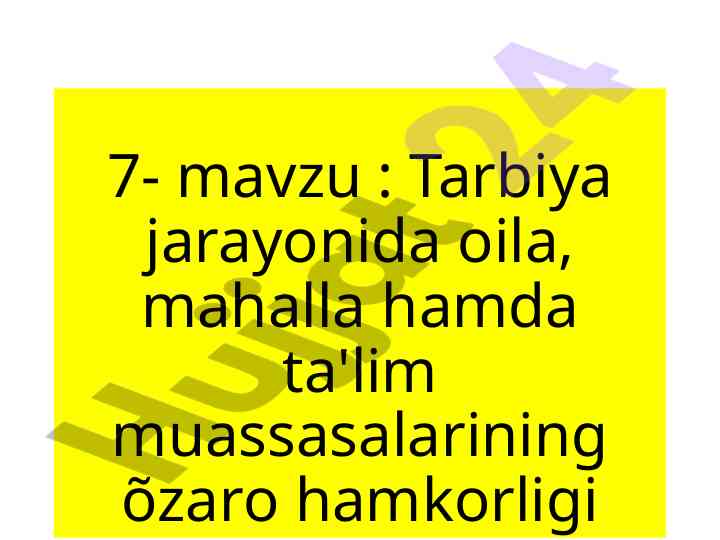 Oila mahalla ta'lim muassasalarining hamkorligi