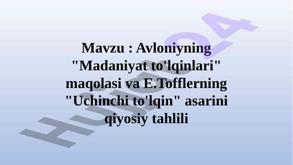 Avloniyning madaniyat to'lqinlari va toffler tahlili