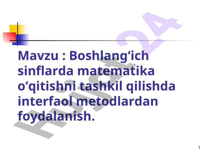 Interfaol metodlar bilan boshlang‘ich sinflarda matematikani o‘qitish