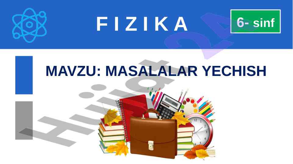 Fizika 6-sinf masalalar yechish usullari