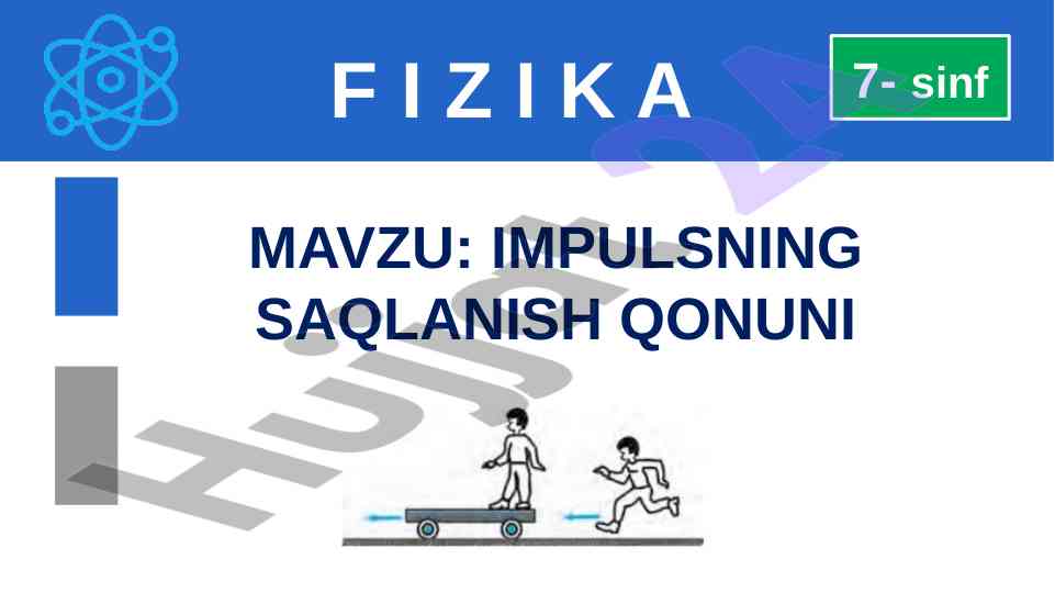 Impulsning saqlanish qonuni tushunchalari