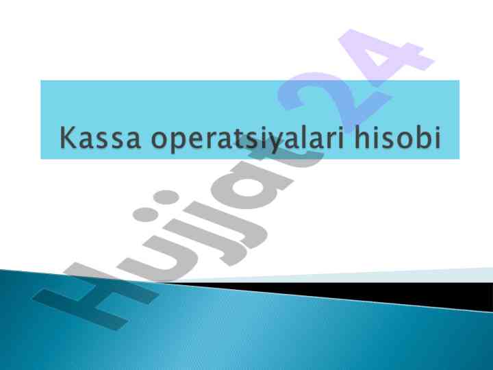 Kassa operatsiyalarini tashkil qilishga oid qaydalar