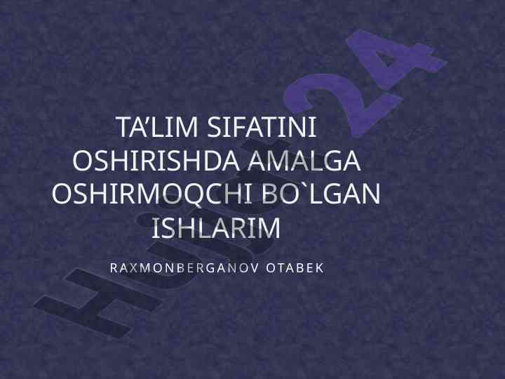 Ta’lim sifatini oshirish: sifatli dars reja