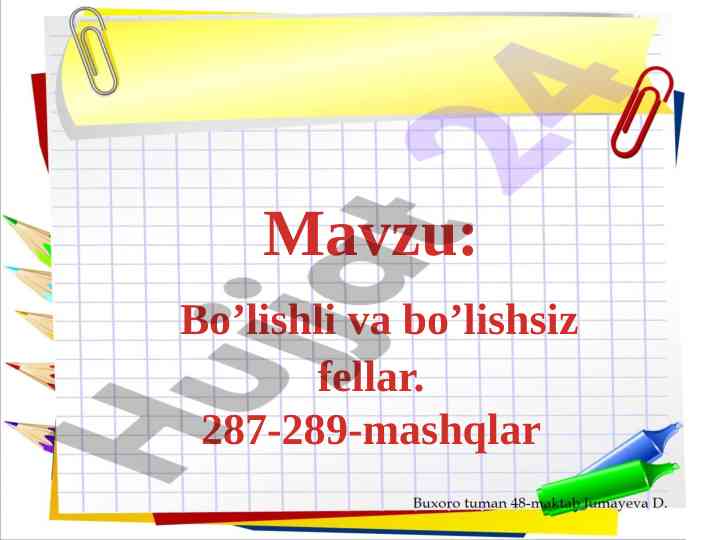Bo’lishli va bo’lishsiz fellar mavzusi