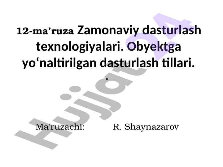 Zamonaviy dasturlash texnologiyalari ma’ruzasi